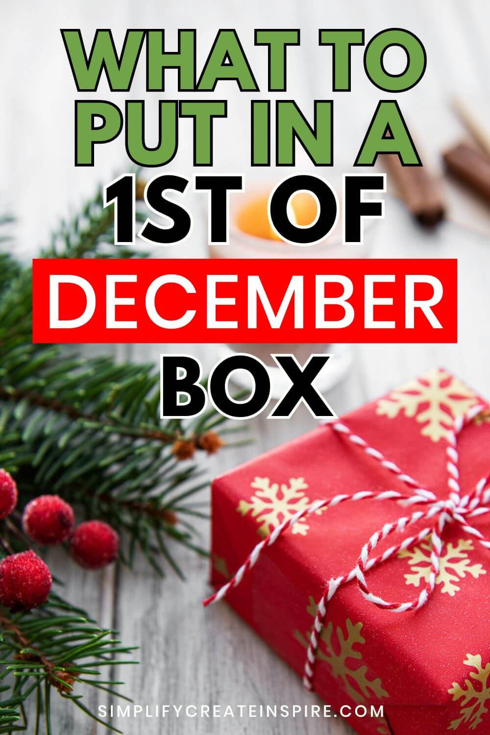 what to put in a 1st of december box ideas.