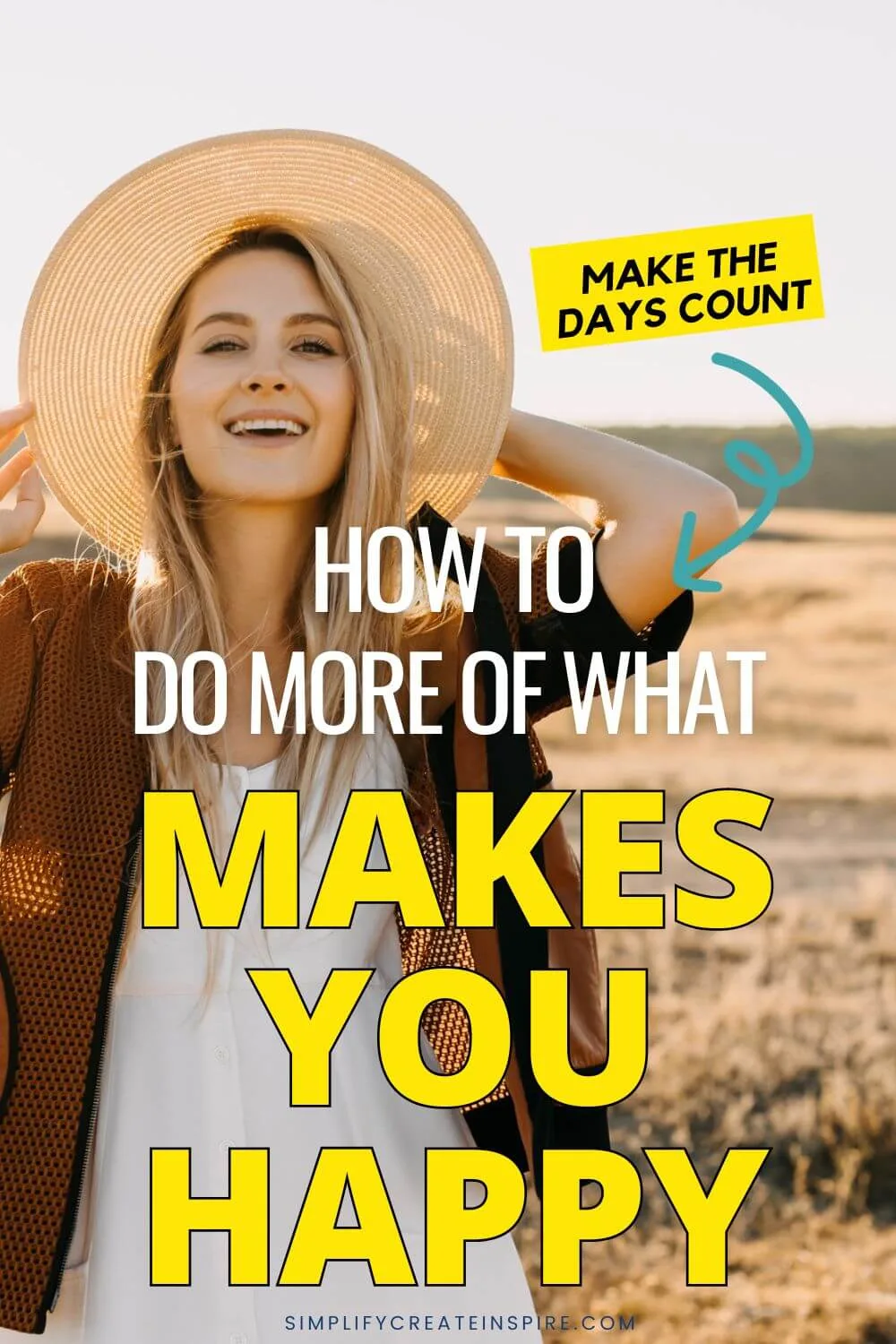 how to do more of what makes you happy.