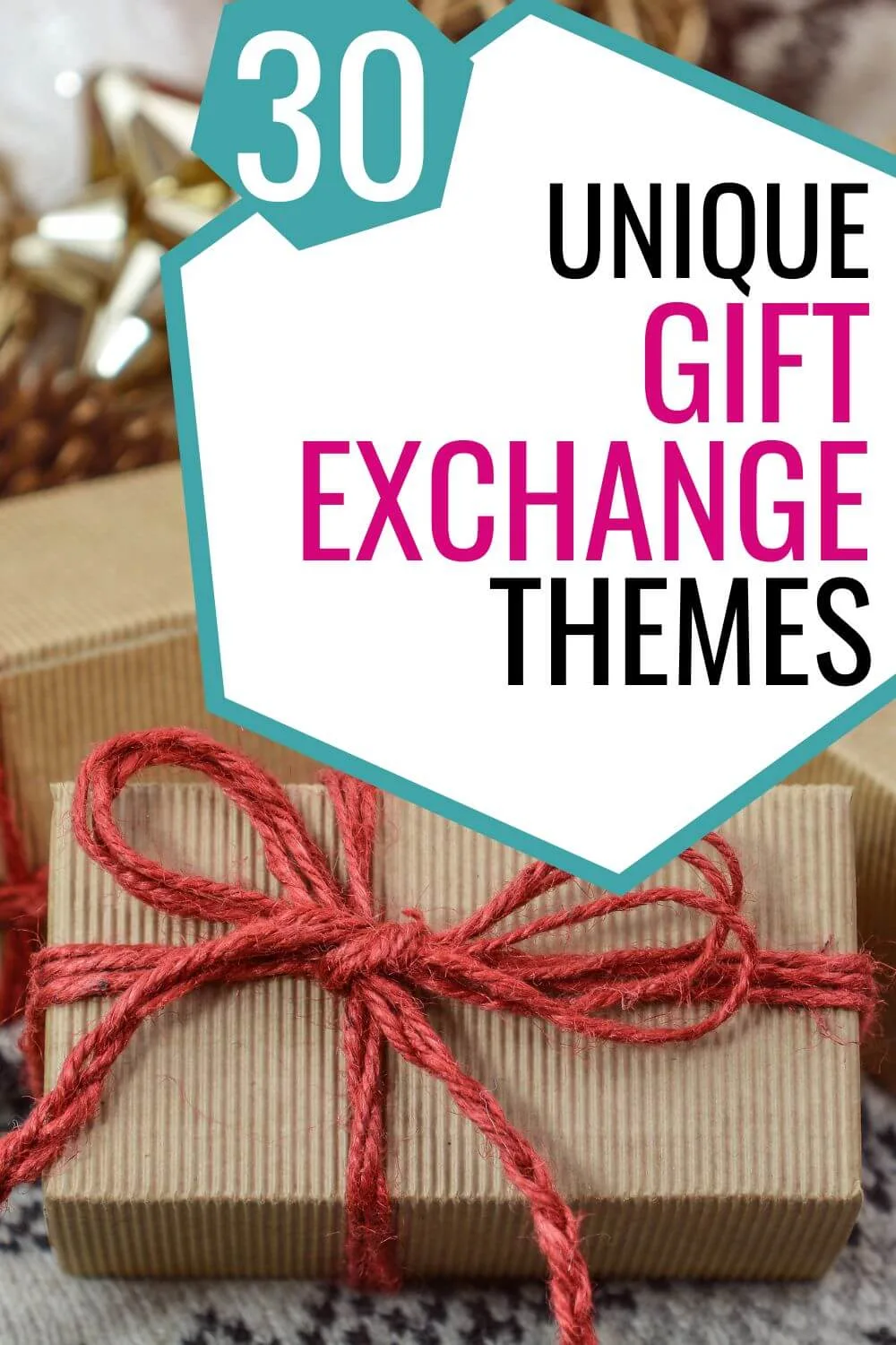 picture of gifts with text that reads 30 unique gift exchange themes